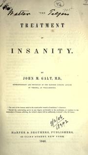 Cover of: The treatment of insanity. by John M. (John Minson) Galt
