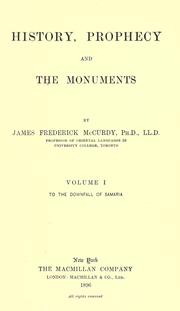 Cover of: History, prophecy and the monuments by McCurdy, James Frederick