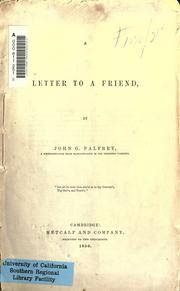 Cover of: A letter to a friend by Palfrey, John Gorham