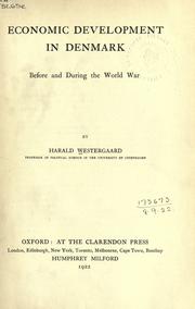 Cover of: Economic development in Denmark before and during the World War. by Harald Ludvig Westergaard, Harald Ludvig Westergaard