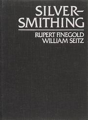 Cover of: Silversmithing by Rupert Finegold
