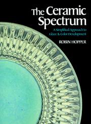 Cover of: The ceramic spectrum by Robin Hopper