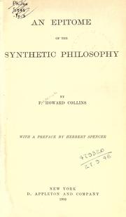 Cover of: An epitome of the Synthetic philosophy by Herbert Spencer, Herbert Spencer