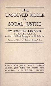 Cover of: The unsolved riddle of social justice. by Stephen Leacock