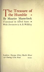 Cover of: The treasure of the humble.: Translated by Alfred Sutro.  With introd. by A.D. Walkley.