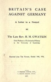 Cover of: Britain's case against Germany by Henry Melvill Gwatkin