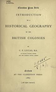 Cover of: Introduction to a historical geography of the British colonies. by Sir Charles Prestwood Lucas