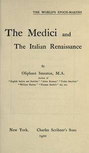 The Medici and the Italian renaissance by William Henry Oliphant Smeaton