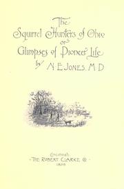 Cover of: The squirrel hunters of Ohio by N. E. Jones, N. E. Jones