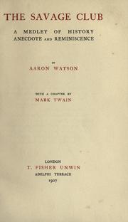 The Savage Club by Watson, Aaron, Mark Twain