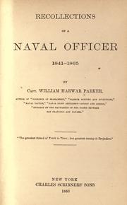 Cover of: Recollections of a naval officer, 1841-1865 by William Harwar Parker, William Harwar Parker