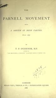 Cover of: The Parnell movement, with a sketch of Irish parties from 1843. by T. P. O'Connor