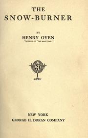 Cover of: The snow-burner by Henry Oyen