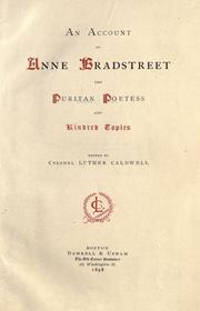 Cover of: An account of Anne Bradstreet: the Puritan poetess, and kindred topics.