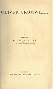Cover of: Oliver Cromwell by John Morley, 1st Viscount Morley of Blackburn