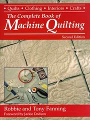Cover of: The complete book of machine quilting by Robbie Fanning