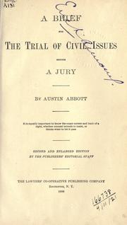 Cover of: A brief for the trial of civil issues before a jury. by Austin Abbott, Austin Abbott