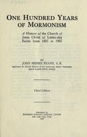 Cover of: One hundred years of Mormonism by Evans, John Henry