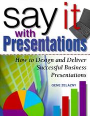 Cover of: Say It with Presentations: How to Design and Deliver Successful Business Presentations