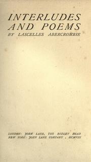 Cover of: Interludes and poems by Lascelles Abercrombie, Lascelles Abercrombie