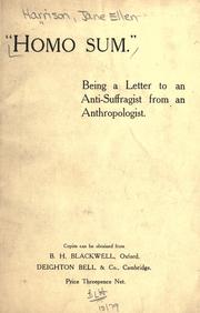 Cover of: " Homo sum": being a letter to an anti-suffragist from an anthropologist.