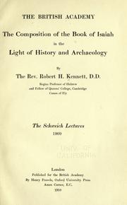 The composition of the book of Isaiah in the light of history and archaeology by R. H. Kennett