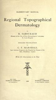 Cover of: Elementary manual of regional topographical dermatology by Raimond Jacques Adrien Sabouraud, Raimond Jacques Adrien Sabouraud