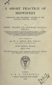 Cover of: A short practice of midwifery by Henry Jellett