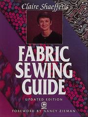 Fabric sewing guide by Claire B. Shaeffer