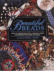 Cover of: Beautiful Beads/How to Create Beautiful, Original Gifts and Jewelry for Every Occasion