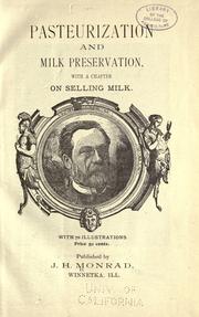 Cover of: Pasteurization and milk preservation by John H. Monrad