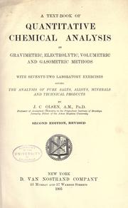 Cover of: A Text-book of quantitative chemical analysis by gravimetric, electrolytic, volumetric and gastrometric methods