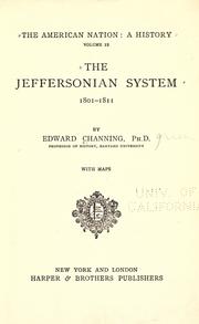 Cover of: The Jeffersonian system, 1801-1811. by Channing, Edward, Channing, Edward