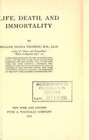 Cover of: Life, death and immortality. by William Hanna Thomson
