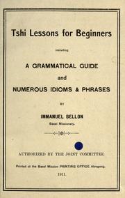 Cover of: Tshi lessons for beginners: including a grammatical guide and numerous idioms & phrases