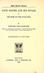 Cover of: Dave Porter and his rivals: or, The chums and foes of Oak hall
