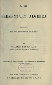 Cover of: New elementary algebra embracing the first principles of the science.