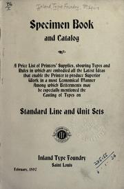 Cover of: Specimen book and catalog: a price list of printers' supplies, showing types and rules in which are embodied all the latest ideas that enable the printer to produce superior work ...
