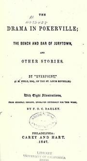 Cover of: The drama in Pokerville: The bench and bar of Jurytown, and other stories