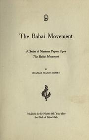 Cover of: The Bahai movement by Remey, Charles Mason, Remey, Charles Mason