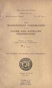 Cover of: The Mishongnovi ceremonies of the Snake and Antelope fraternities