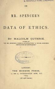 Cover of: On Mr. Spencer's Data of ethics. by Guthrie, Malcolm.