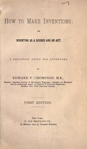 Cover of: How to make inventions by Edward P. Thompson