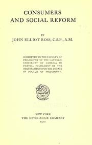 Cover of: Consumers and social reform. by J. Elliot Ross