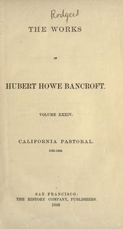 Cover of: The works of Hubert Howe Bancroft. by Hubert Howe Bancroft