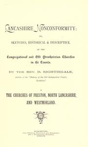 Cover of: Lancashire nonconformity, or, Sketches, historical & descriptive, of the Congregational and old Presbyterian churches in the county