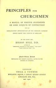 Cover of: Principles for churchmen: a manual of positive statements on some subjects of controversy ..