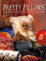 Cover of: Pretty Pillows: 40 Inspiring Projects to Grace Your Home