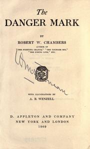 Cover of: The danger mark by Robert W. Chambers