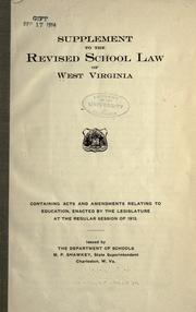 Cover of: Supplement to the revised school law of West Virginia by West Virginia., West Virginia.